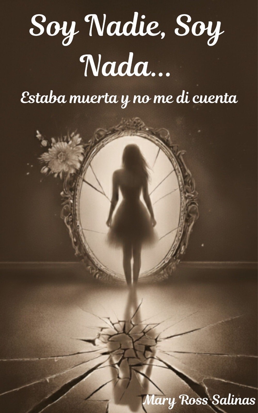 Portada del libro Soy Nadie, Soy Nada… de Mary Ross Salinas